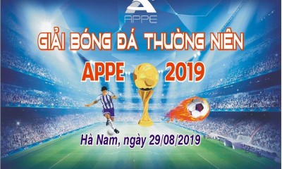 Khai mạc giải bóng đá thường niên APPE- 2019